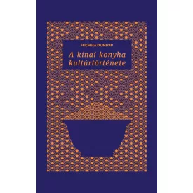 A kínai konyha kultúrtörténete
