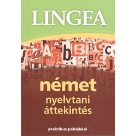 Lingea német nyelvtani áttekintés - Praktikus példákkal