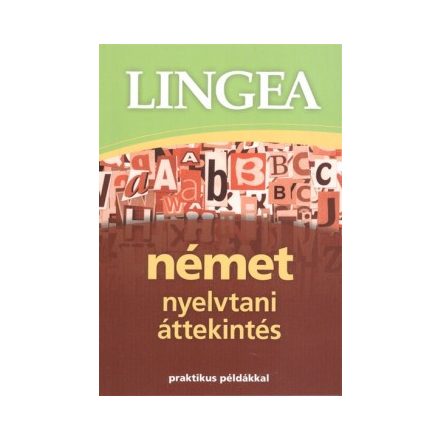 Lingea német nyelvtani áttekintés - Praktikus példákkal