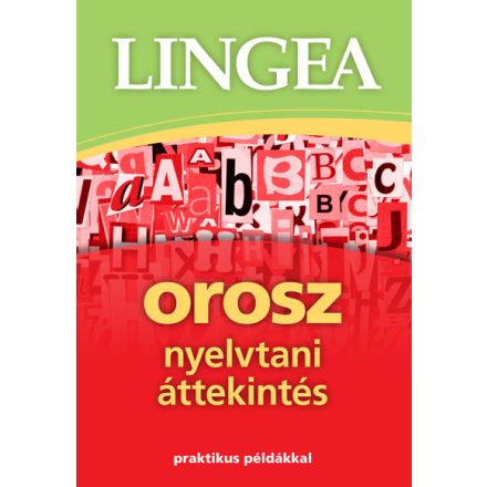 Lingea orosz nyelvtani áttekintés - Praktikus példákkal