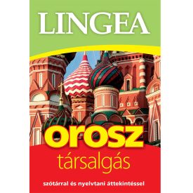   Lingea orosz társalgás - Szótárral és nyelvtani áttekintéssel