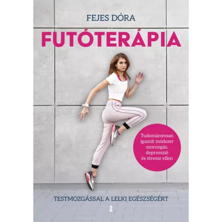 Futóterápia - Testmozgással a lelki egészségért