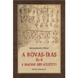 Rovás-írás él-e a magyar nép között?