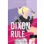 The Dixon Rule - A Dixon-szabály (Briar-naplók 2.)
