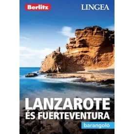 Lanzarote és Fuerteventura - barangoló