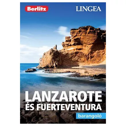 Lanzarote és Fuerteventura - barangoló