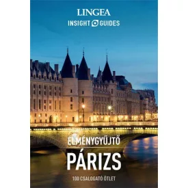 Párizs - élménygyűjtő