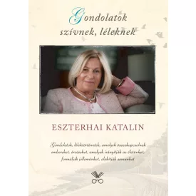 Gondolatok szívnek, léleknek