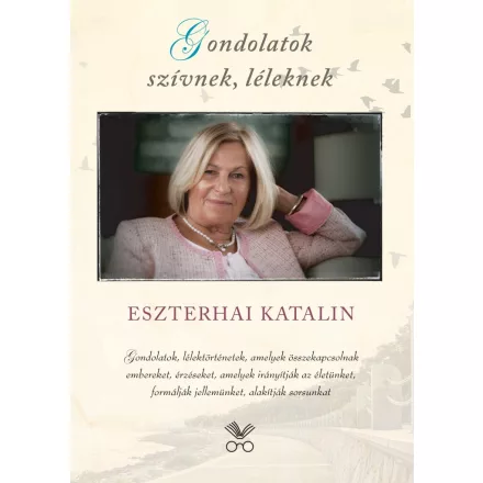 Gondolatok szívnek, léleknek