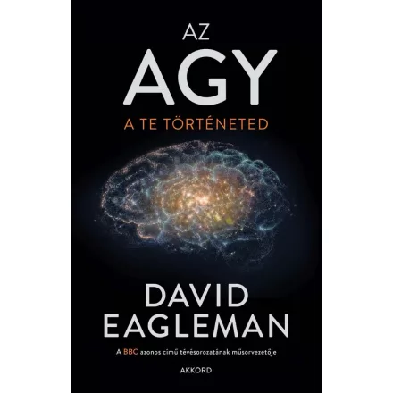 Az agy - A te történeted