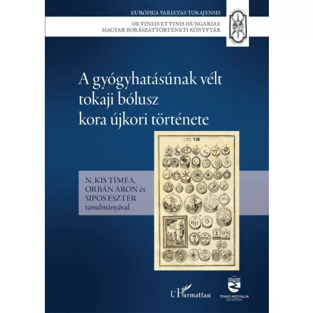 A gyógyhatásúnak vélt tokaji bólusz kora újkori története