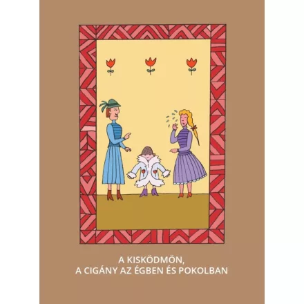 A kis ködmön - A cigány az égben és pokolban