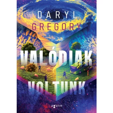 Valódiak voltunk