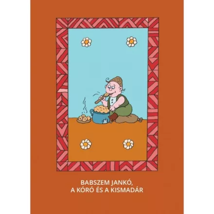 Babszem Jankó, A kóró és a kismadár