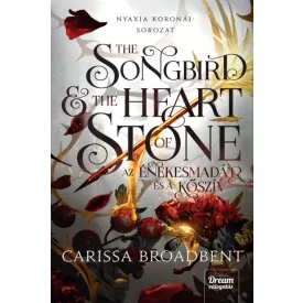   The Songbird and the Heart of Stone – Az énekesmadár és a kőszív