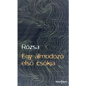 Egy álmodozó első csókja