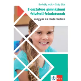   8 osztályos gimnáziumi felvételi feladatsorok - Magyar és Matematika