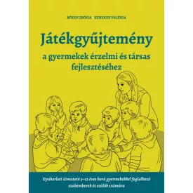   Játékgyűjtemény - a gyermekek érzelmi és társas fejlődéséhez