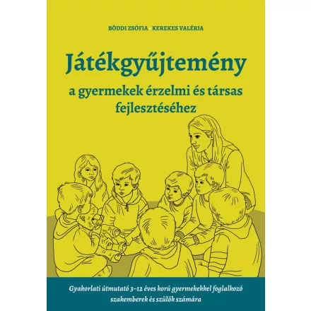 Játékgyűjtemény - a gyermekek érzelmi és társas fejlődéséhez