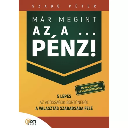 Már megint az a ... pénz! - Munkafüzettel és megerősítésekkel