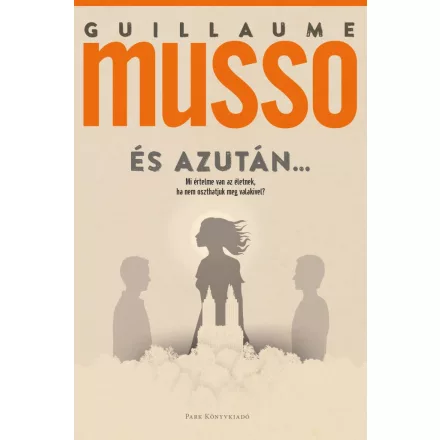 És azután...