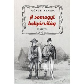 A somogyi betyárvilág
