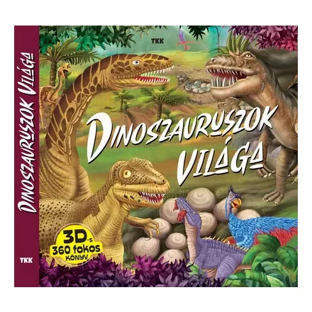 Dinoszauruszok világa