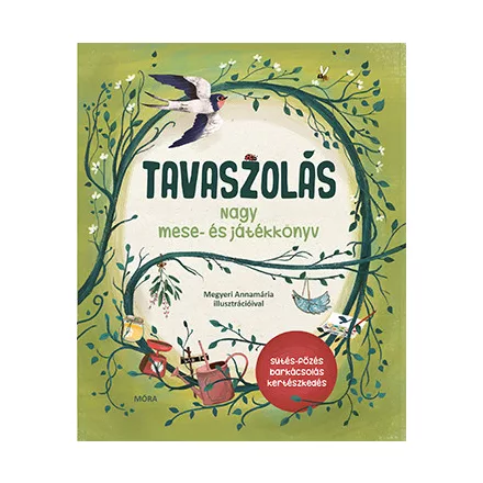 Tavaszolás. Tavaszi mese- és játékkönyv