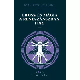 Erósz és a mágia a reneszánszban. 1484