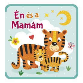 Én és a Mamám - szivacskönyv