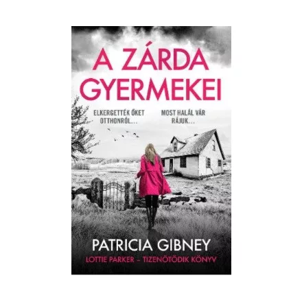 A zárda gyermekei - Lottie Parker 15.