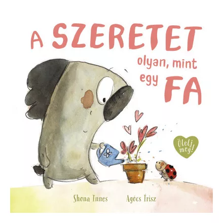 A szeretet olyan, mint egy fa