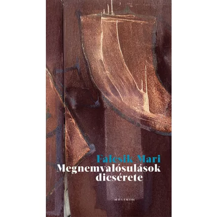 Megnemvalósulások dicsérete