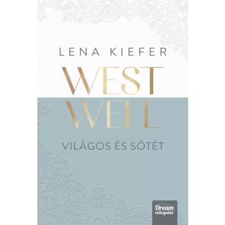 Westwell - Világos és sötét