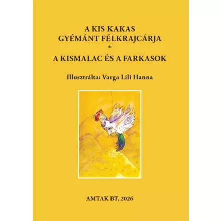 A kis kakas gyémánt félkrajcárja - A kismalac és a farkasok