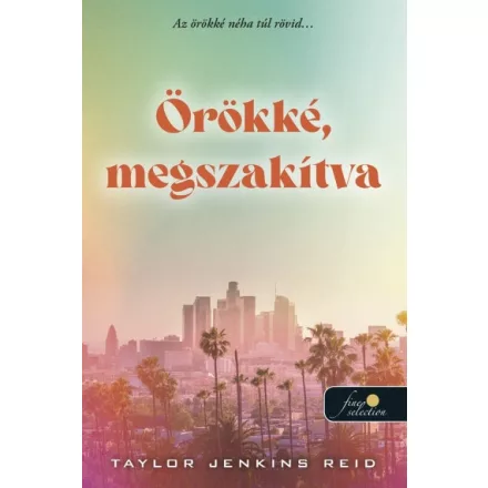 Örökké, megszakítva