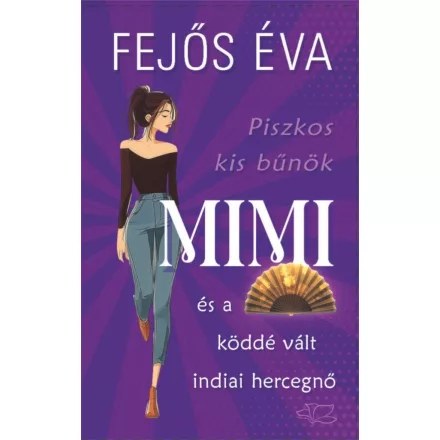 Mimi és a köddé vált indiai hercegő