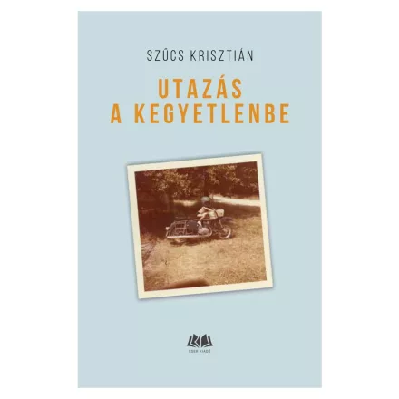 Utazás a kegyetlenbe