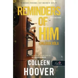 Reminders of Him – Emlékek róla