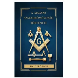 A magyar szabadkőművesség története