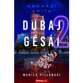 Dubaj gésái 2. - Manila pillangói