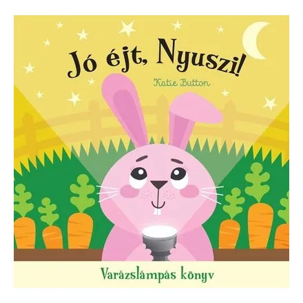 Jó éjt, nyuszi! - Varázslámpás könyv