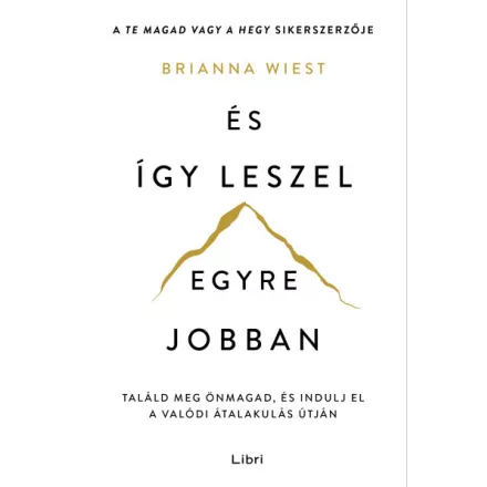 És így leszel egyre jobban