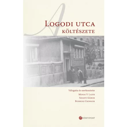 A Logodi utca költészete