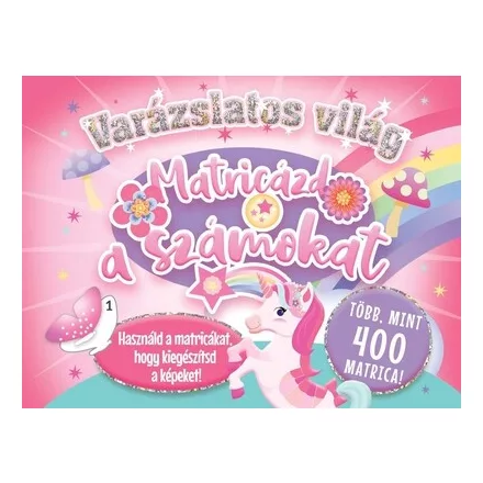 Varázslatos világ - Matricázd a számokat!