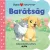 Babakönyvtár – Barátság