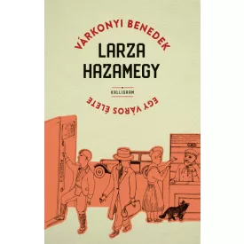 Larza hazamegy - Egy város élete