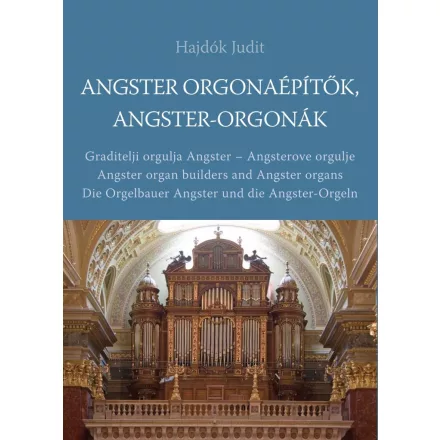 Angster orgonaépítők, Angster-orgonák