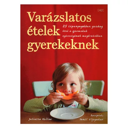 Varázslatos ételek gyerekeknek