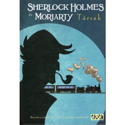 Shelock Holmes és Moriaty - Társak